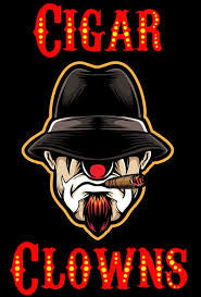 Cigar Clowns -Join the circus