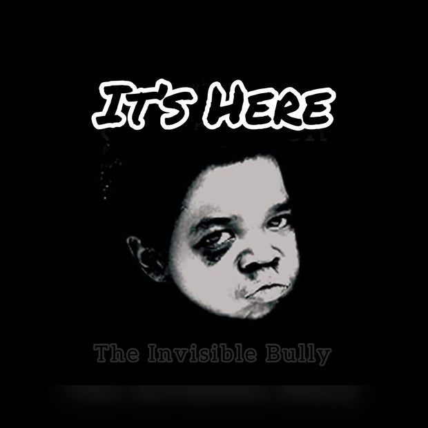 The “Invisible Bully” aka “The Gooch
