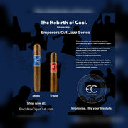 "TRANE"- Grand Robusto   Emperors Cut(Jazz Series)